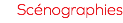 Scénographies