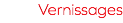 Vernissages