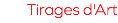 Tirages d'Art