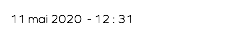 11 mai 2020 - 12 : 31