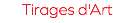 Tirages d'Art