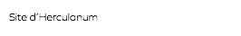 Site d’Herculanum